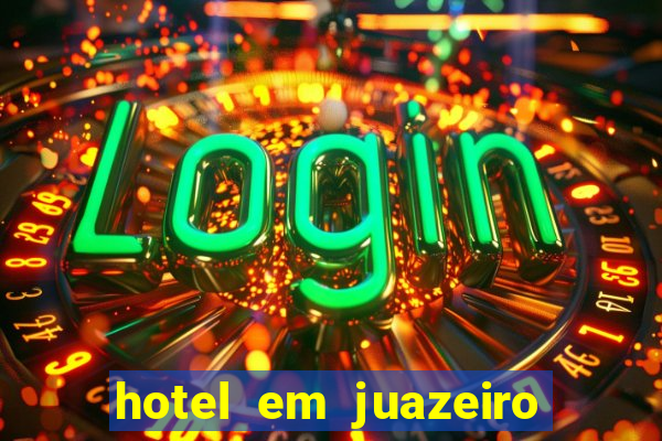 hotel em juazeiro da bahia